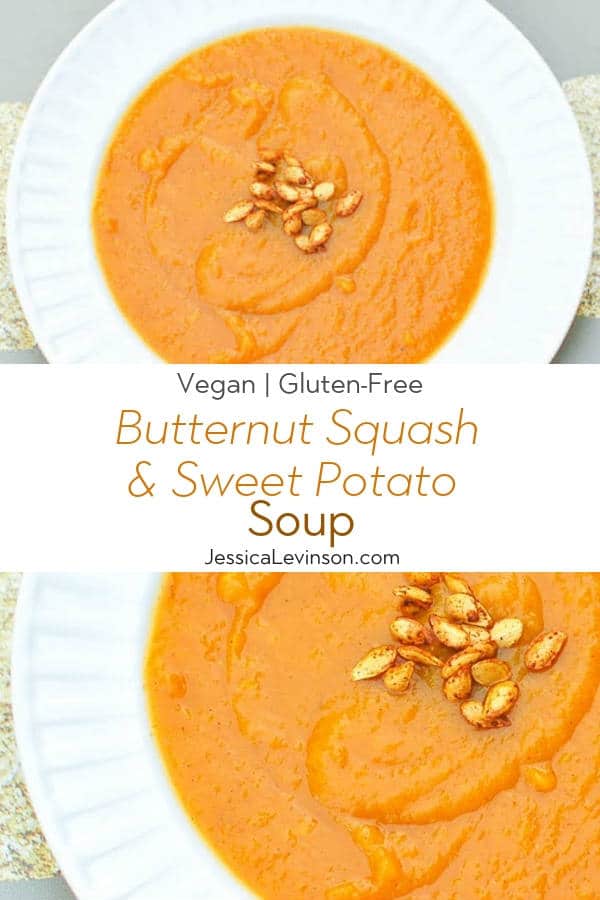 Smooth and creamy roasted butternut squash sweet potato soup is the perfect way to start your Thanksgiving meal! via JessicaLevinson.com #SweetPotatoSoup #SquashSoup #FallSoupRecipes Butternut Squash and Sweet Potato Soup Recipe with Text Overlay
