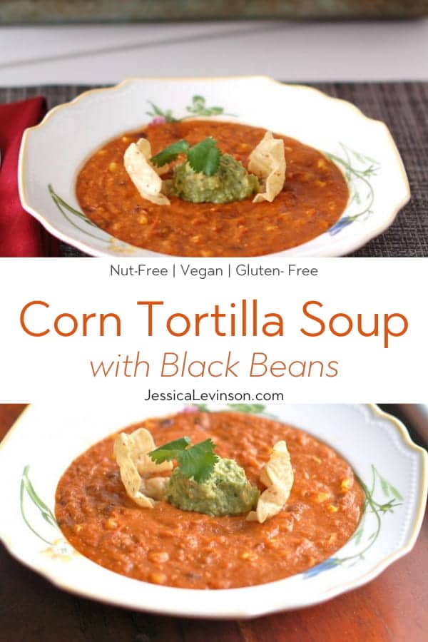Black beans, corn, and crunchy tortilla strips give this Corn Tortilla Soup a variety of flavors and textures, not to mention the addition of fiber and protein. Get the vegan and nut-free recipe via JessicaLevinson.com #VeganSoupRecipe #HealthyTortillaSoup Vegan Corn Tortilla Soup Collage with Text