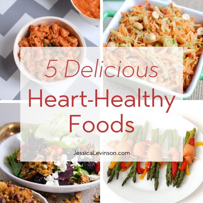 5 Heart-Healthy Foods and Recipes that are as delicious as they are good for your heart! via JessicaLevinson.com #hearthealthyfoods #hearthealthfoods Heart-Healthy Foods Collage with Text Overlay Square