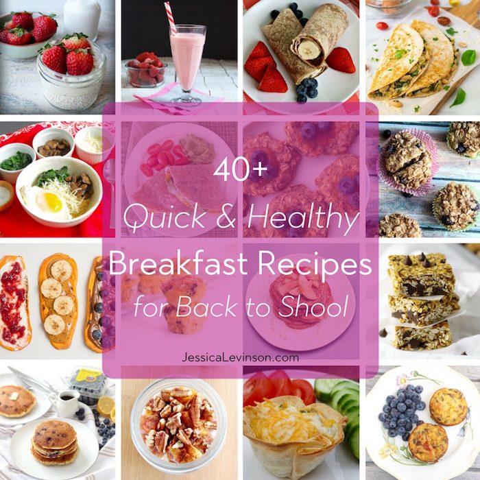 Give your kids - and yourself - a nutritious and delicious start to the school day with these quick and healthy breakfast recipes! via JessicaLevinson.com | #backtoschool #feedingthefamily #feedingkids Quick and Healthy Breakfast Recipes Square Collage with Text Overlay