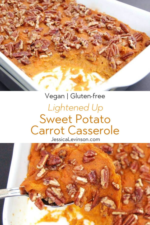 Lighten up a Thanksgiving classic with this naturally sweet and creamy Sweet Potato Carrot Casserole that's full of flavor and nutrition. #vegan #glutenfree #dairyfree #fallrecipes Lightened Up Sweet Potato Carrot Casserole with Text Overlay