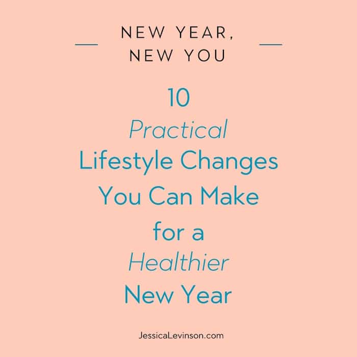 Make the New Year the healthiest one yet with these 10 practical lifestyle changes you can easily make and stick with all year long. Make the New Year the healthiest one yet with these 10 practical lifestyle changes you can easily make and stick with all year long.