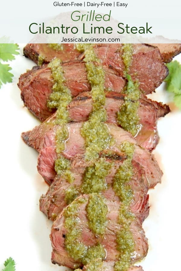 Perfectly grilled Cilantro Lime Steak is easy to make and a delicious entrée to serve guests at your summer barbecue. Recipe via JessicaLevinson.com | #GrilledSteakRecipe #SteakMarinadeRecipe Grilled Cilantro Lime Steak with Text Overlay