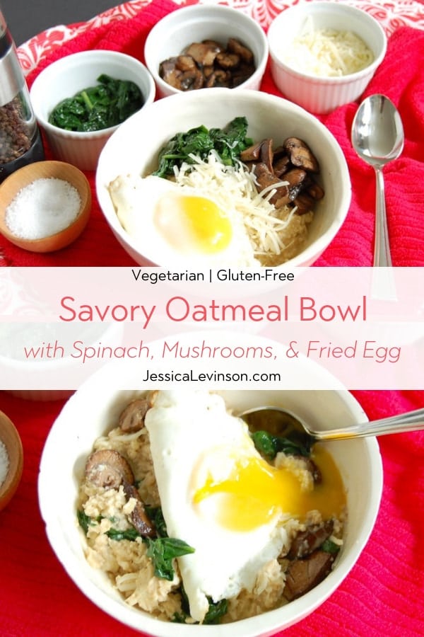 Get a serving of vegetables and protein at breakfast with this umami-rich savory oatmeal breakfast bowl with spinach, mushrooms, and fried egg. Get the gluten-free, vegetarian, and vegan-friendly recipe at JessicaLevinson.com savory oatmeal breakfast bowl with spinach mushrooms and fried egg