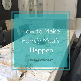 Make family meals happen more often with these 5 tips @jlevinsonrd.
