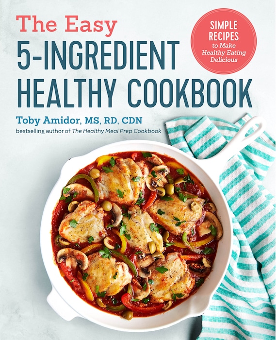 The Easy 5-Ingredient Healthy Cookbook by Toby Amidor, MS, RD, CDN You'll have no excuses for feeding your family well with healthy five-ingredient recipes on hand. Review of "The Easy 5-Ingredient Healthy Cookbook" by Toby Amidor, MS, RD, CDN