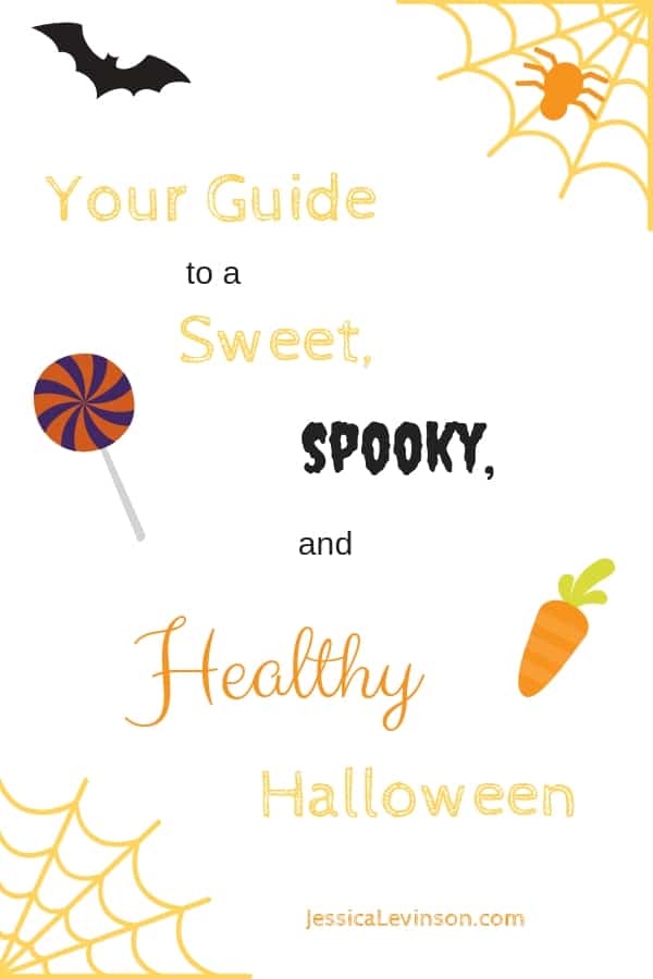 Have fun and stress less with this guide to a sweet, spooky, and healthier Halloween! Top tips for a healthy Halloween for the whole family. via JessicaLevinson.com | #Halloween #HealthyHalloween Top tips for a healthy Halloween for the whole family.